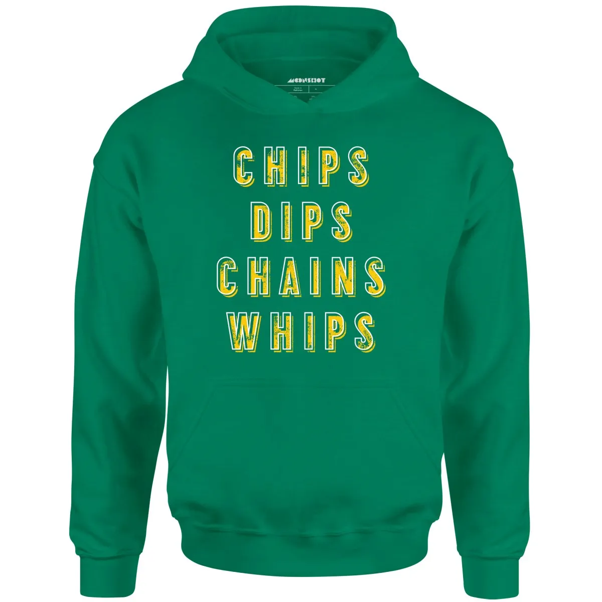 Chips Dips Chains Whips - Unisex Hoodie