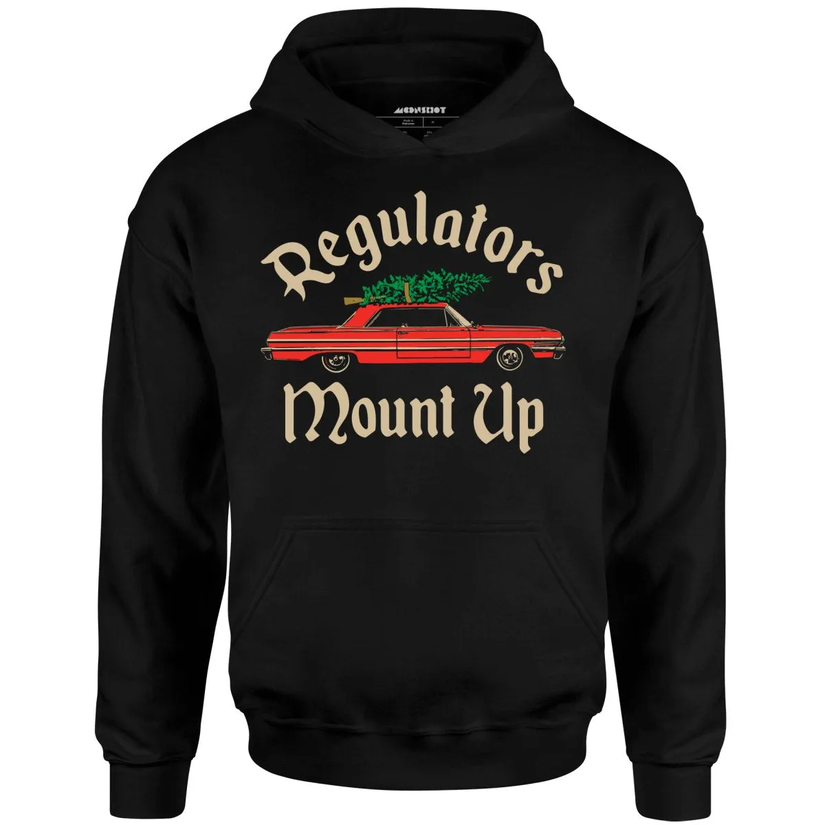 Christmas Regulators Mount Up - Unisex Hoodie